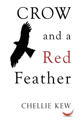 Krähe und eine rote Feder - Crow and a Red Feather