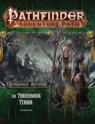 Pathfinder Abenteuerpfad: Seltsame Äonen Teil 2 - Der Thrushmoor-Terror - Pathfinder Adventure Path: Strange Aeons Part 2 - The Thrushmoor Terror