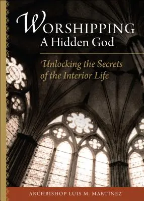 Die Verehrung eines verborgenen Gottes - Worshipping a Hidden God