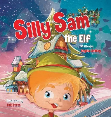 Der dumme Sam, der Elf - Silly Sam the Elf