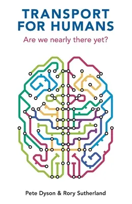 Transport für Menschen: Sind wir schon fast am Ziel? - Transport for Humans: Are We Nearly There Yet?