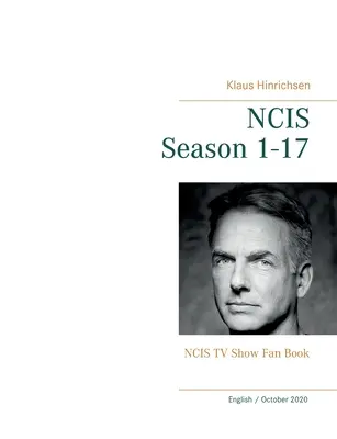 NCIS Staffel 1 - 17: NCIS TV Show Fanbuch - NCIS Season 1 - 17: NCIS TV Show Fan Book