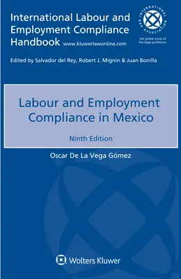Einhaltung von Arbeits- und Beschäftigungsvorschriften in Mexiko - Labour and Employment Compliance in Mexico