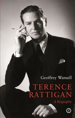 Terence Rattigan: Eine Biographie - Terence Rattigan: A Biography