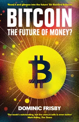 Bitcoin: Die Zukunft des Geldes? - Bitcoin: The Future of Money?