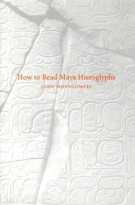 Wie man Maya-Hieroglyphen liest - How to Read Maya Hieroglyphs