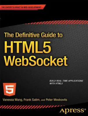 Der endgültige Leitfaden für Html5 Websocket - The Definitive Guide to Html5 Websocket