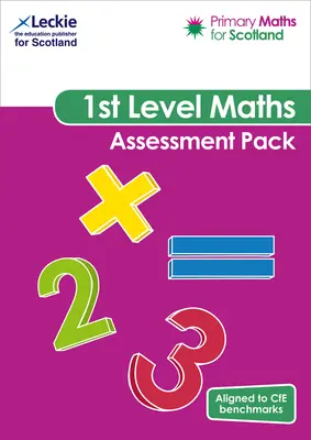 Primary Maths for Scotland First Level Assessment Pack - Für den Curriculum for Excellence Primary Maths - Primary Maths for Scotland First Level Assessment Pack - For Curriculum for Excellence Primary Maths