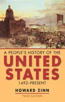 Die Geschichte des Volkes der Vereinigten Staaten - 1492 bis heute - People's History of the United States - 1492-Present