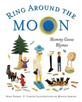 Ring Around the Moon: Mama Gänse-Reime - Ring Around the Moon: Mommy Goose Rhymes