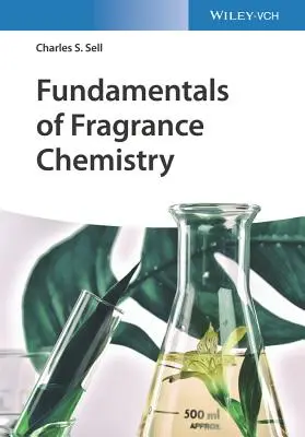 Grundlagen der Parfümchemie - Fundamentals of Fragrance Chemistry