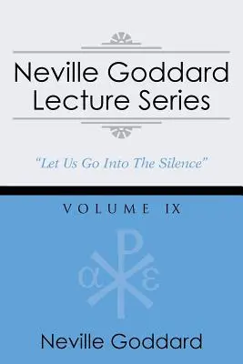 Neville Goddard Vortragsreihe, Band IX: (Eine gnostische Audio-Auswahl, inklusive kostenlosem Zugang zum Streaming-Hörbuch) - Neville Goddard Lecture Series, Volume IX: (A Gnostic Audio Selection, Includes Free Access to Streaming Audio Book)
