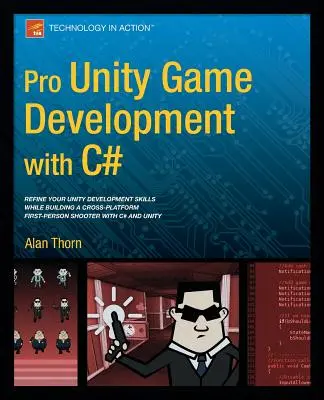 Pro Unity Spielentwicklung mit C# - Pro Unity Game Development with C#