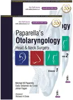 Paparella's Otolaryngologie: Kopf- und Hals-Chirurgie: Zwei Bände - Paparella's Otolaryngology: Head & Neck Surgery: Two Volume Set