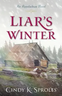 Der Winter des Lügners: Ein Roman aus den Appalachen - Liar's Winter: An Appalachian Novel