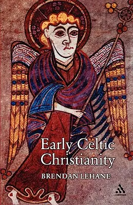 Frühes keltisches Christentum - Early Celtic Christianity