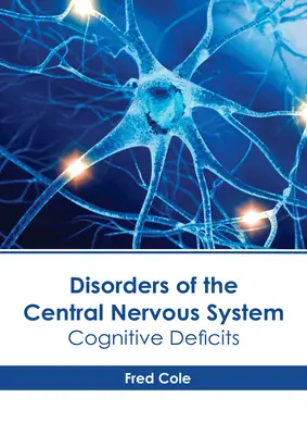 Störungen des zentralen Nervensystems: Kognitive Defizite - Disorders of the Central Nervous System: Cognitive Deficits