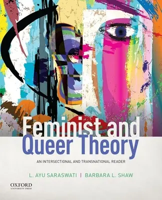 Feministische und Queer-Theorie: Ein intersektionales und transnationales Lesebuch - Feminist and Queer Theory: An Intersectional and Transnational Reader