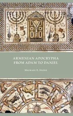 Armenische Apokryphen von Adam bis Daniel - Armenian Apocrypha from Adam to Daniel