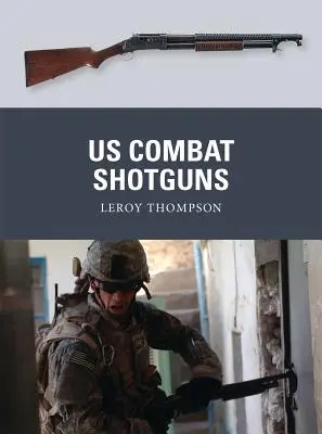 US-Kampfschrotflinten - US Combat Shotguns