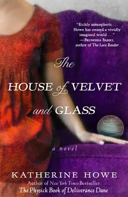 Das Haus aus Samt und Glas - The House of Velvet and Glass