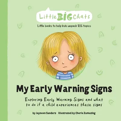 Meine Frühwarnzeichen: Erforschung von Frühwarnzeichen und was zu tun ist, wenn ein Kind diese Zeichen wahrnimmt - My Early Warning Signs: Exploring Early Warning Signs and what to do if a child experiences these signs