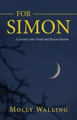 Für Simon: Eine Reise zu Wahrheit und Versöhnung - For Simon: A Journey into Truth and Reconciliation