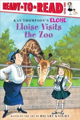 Eloise besucht den Zoo: Lesefertige Ausgabe Stufe 1 - Eloise Visits the Zoo: Ready-To-Read Level 1