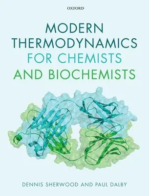 Moderne Thermodynamik für Chemiker und Biochemiker - Modern Thermodynamics for Chemists and Biochemists