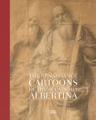 Die Renaissance-Karikaturen der Accademia Albertina - The Renaissance Cartoons of the Accademia Albertina