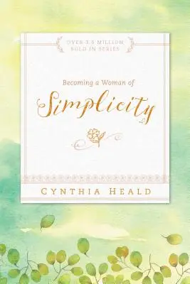 Eine Frau der Einfachheit werden - Becoming a Woman of Simplicity