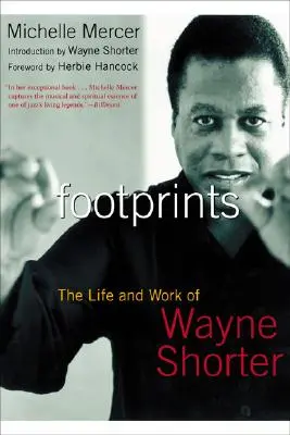 Fußabdrücke: Das Leben und Werk von Wayne Shorter - Footprints: The Life and Work of Wayne Shorter