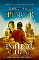 Emperor of Dust - Ein napoleonisches Abenteuer der Eroberung und Rache - Emperor of Dust - A Napoleonic adventure of conquest and revenge