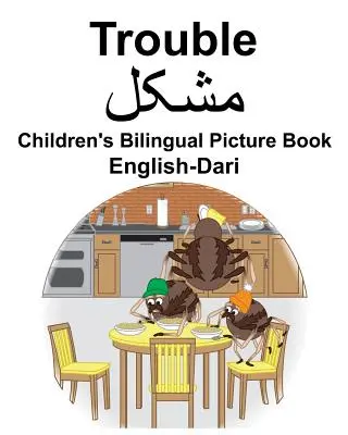 Englisch-Dari Trouble Zweisprachiges Bilderbuch für Kinder - English-Dari Trouble Children's Bilingual Picture Book