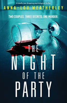 Die Nacht der Party: Ein absolut atemberaubender Psychothriller - The Night of the Party: A totally jaw-dropping psychological thriller