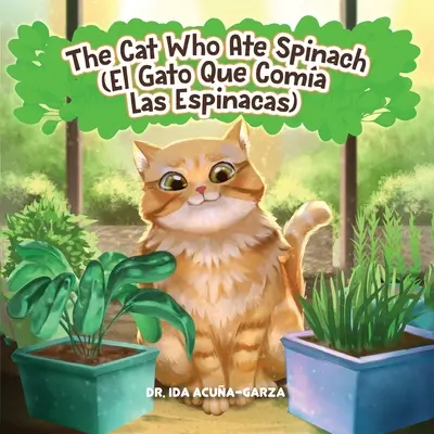 Die Katze, die Spinat aß/El Gato Que Comia Las Espinacas - The Cat Who Ate Spinach/El Gato Que Comia Las Espinacas