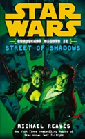 Star Wars: Coruscant Nights II - Straße der Schatten - Star Wars: Coruscant Nights II - Street of Shadows
