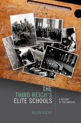 Die Eliteschulen des Dritten Reiches: Eine Geschichte der Napolas - The Third Reich's Elite Schools: A History of the Napolas