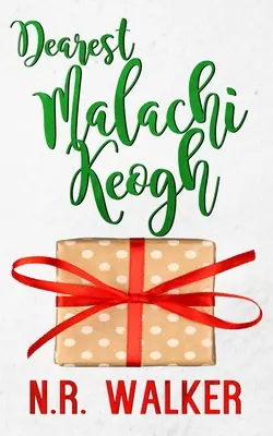 Liebster Malachi Keogh - Dearest Malachi Keogh