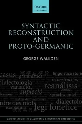 Syntaktische Rekonstruktion und Proto-Germanisch - Syntactic Reconstruction and Proto-Germanic