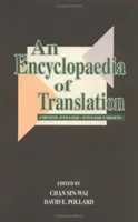 Eine Enzyklopädie der Übersetzung: Chinesisch-Englisch, Englisch-Chinesisch - An Encyclopaedia of Translation: Chinese-English, English-Chinese