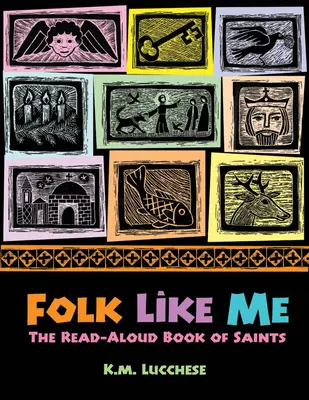 Folk Like Me: Das Vorlesebuch der Saints - Folk Like Me: The Read Aloud Book of Saints