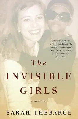 Die unsichtbaren Mädchen: Eine Erinnerung - The Invisible Girls: A Memoir