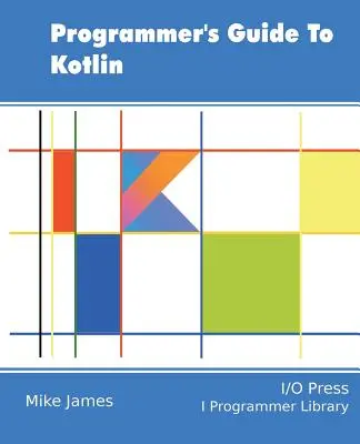 Handbuch für Programmierer zu Kotlin - Programmer's Guide To Kotlin