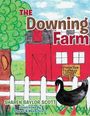 Die Downing Farm - The Downing Farm