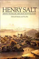 Henry Salt - Künstler, Reisender, Diplomat, Ägyptologe - Henry Salt - Artist, Traveller, Diplomat, Egyptologist