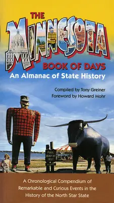 Minnesota Buch der Tage: Ein Almanach der Staatsgeschichte - Minnesota Book of Days: An Almanac of State History