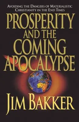 Wohlstand und die kommende Apokalypse - Prosperity and the Coming Apocalyspe