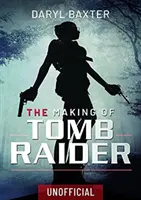 Die Entstehung von Tomb Raider - The Making of Tomb Raider