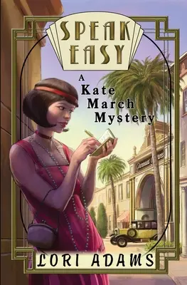 Sprechen Sie ruhig, ein Kate March-Krimi: Ein Kate March-Krimi - Speak Easy, a Kate March Mystery: A Kate March Mystery